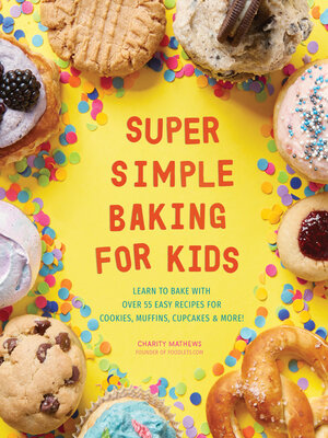 cover image of Super Simple Baking for Kids